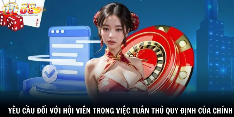 Yêu cầu đối với hội viên trong việc tuân thủ quy định của chính sách